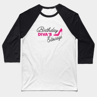 Birthday Diva's Entourage Baseball T-Shirt